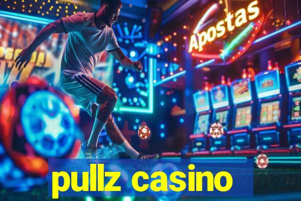 pullz casino