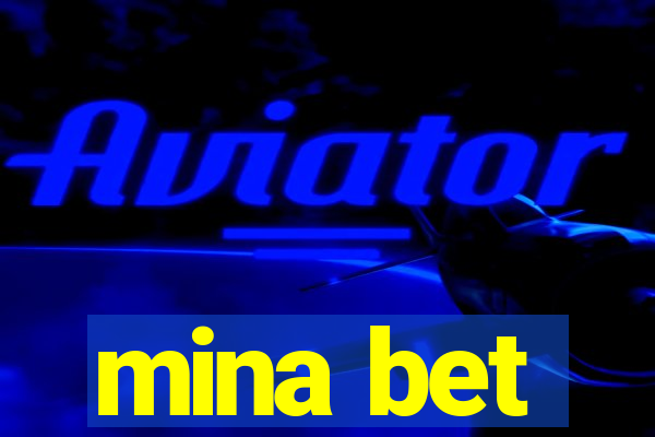 mina bet