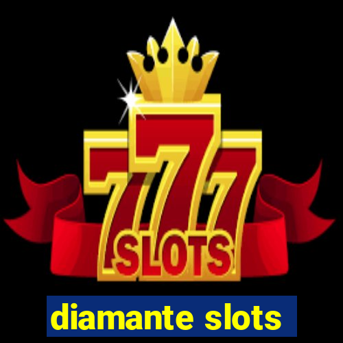 diamante slots