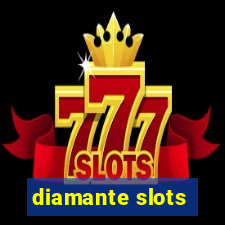 diamante slots