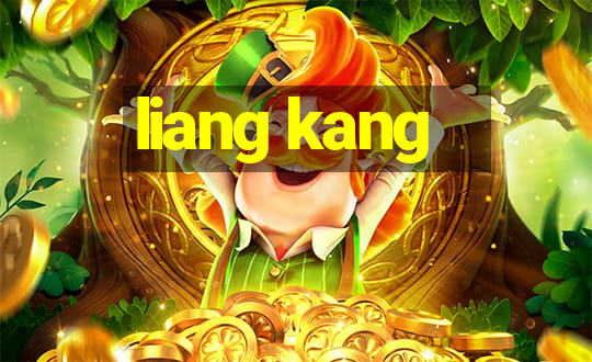 liang kang