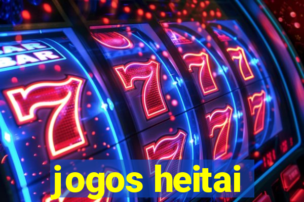 jogos heitai