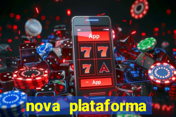 nova plataforma jogo do tigre