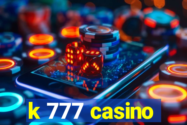 k 777 casino