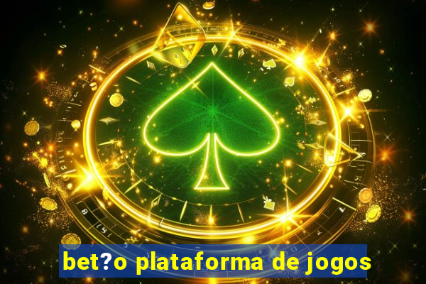 bet?o plataforma de jogos