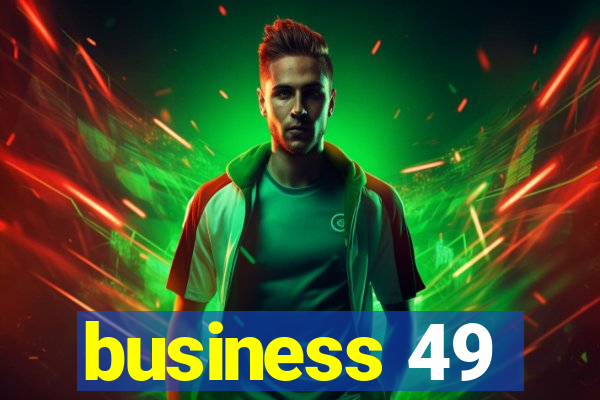 business 49