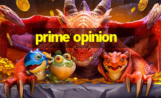 prime opinion