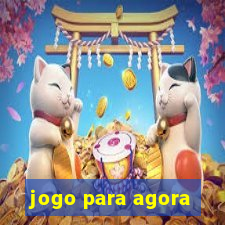 jogo para agora