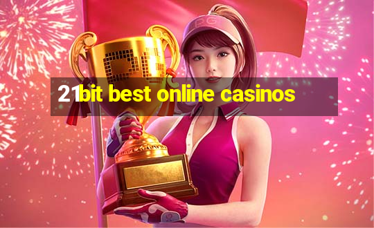 21bit best online casinos