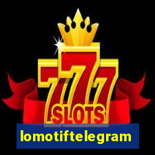 lomotiftelegram