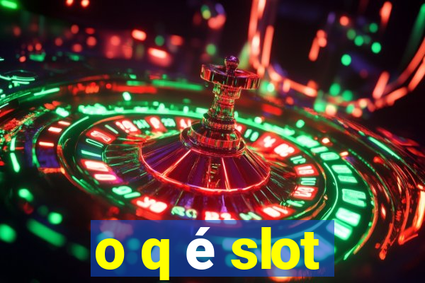 o q é slot