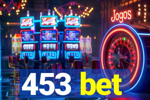 453 bet