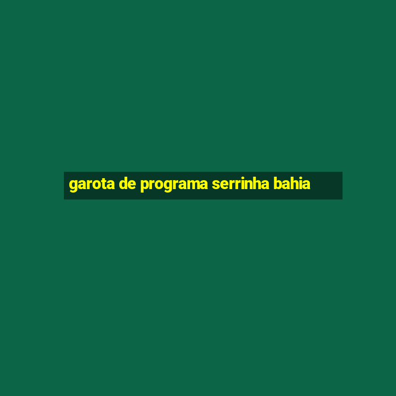 garota de programa serrinha bahia