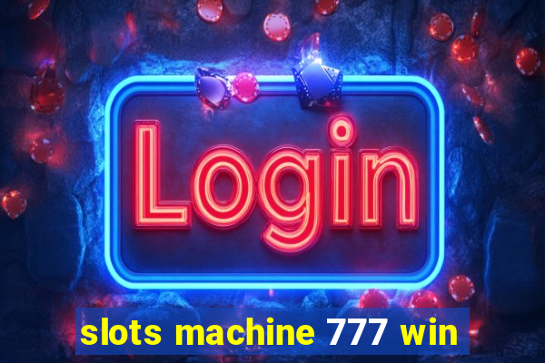 slots machine 777 win