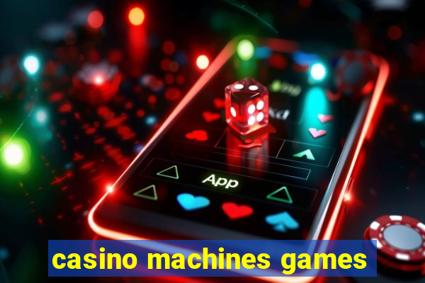 casino machines games