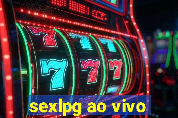 sexlpg ao vivo