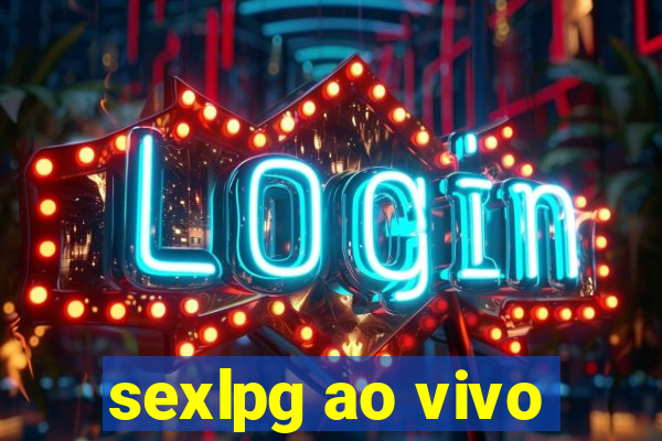 sexlpg ao vivo