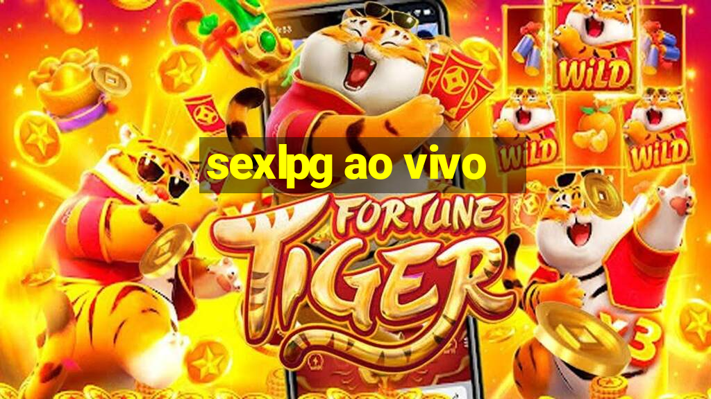 sexlpg ao vivo