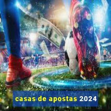 casas de apostas 2024