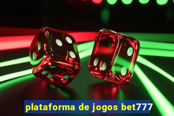 plataforma de jogos bet777