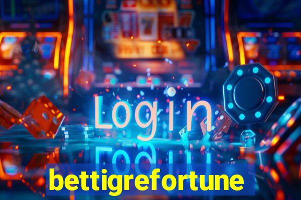 bettigrefortune