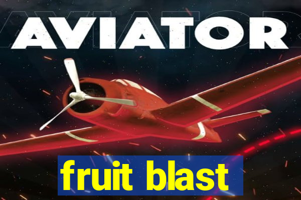 fruit blast