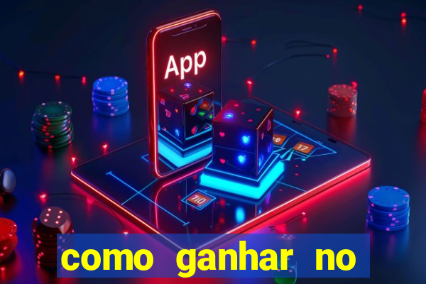 como ganhar no jogo online