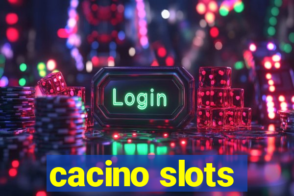 cacino slots