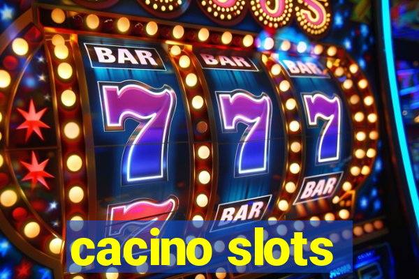 cacino slots