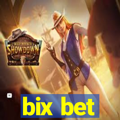 bix bet