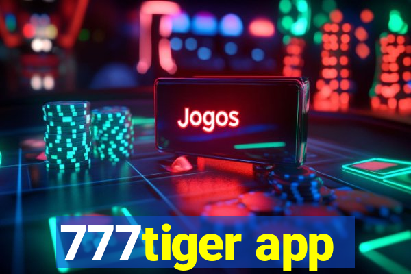 777tiger app