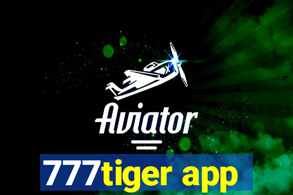 777tiger app