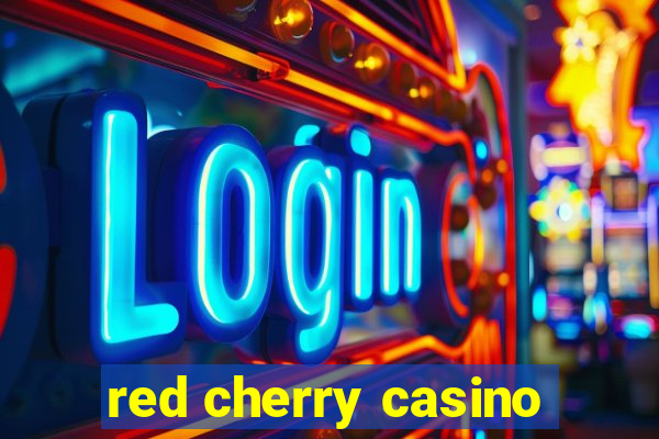 red cherry casino