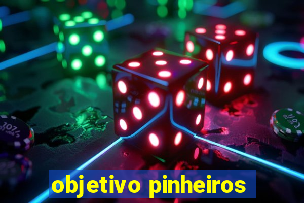 objetivo pinheiros