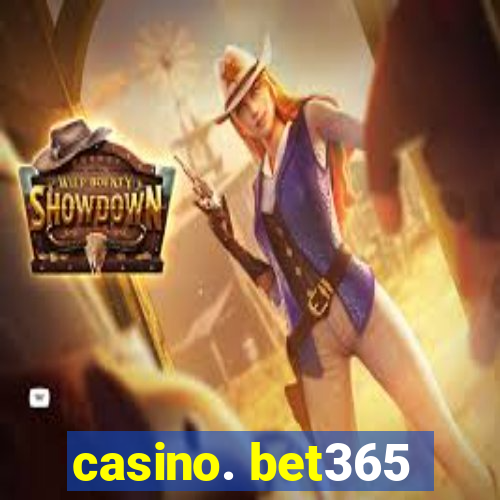 casino. bet365