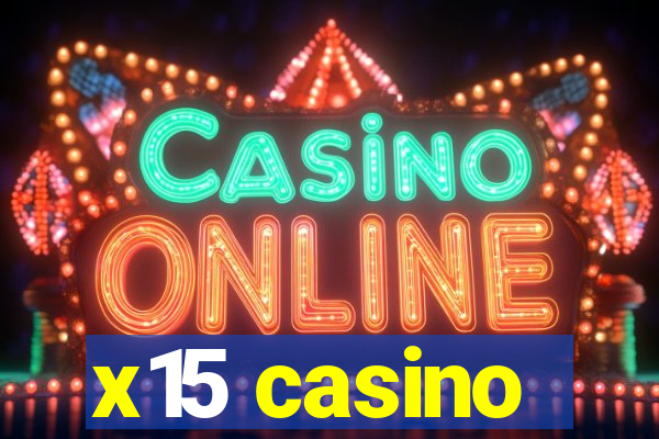 x15 casino