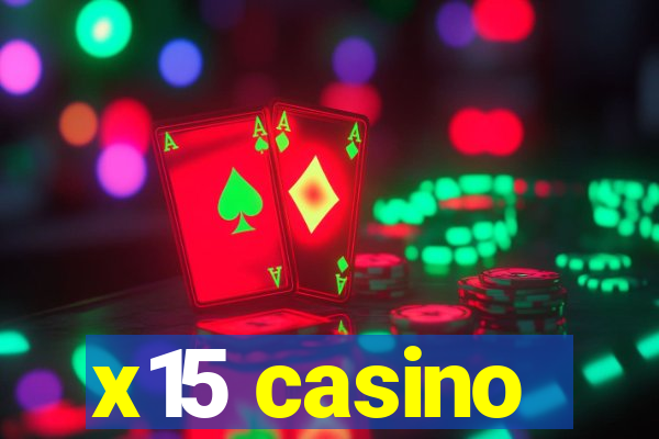 x15 casino