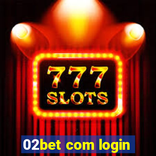 02bet com login