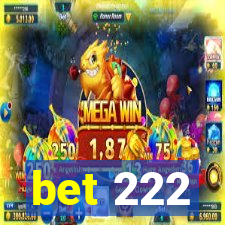 bet 222