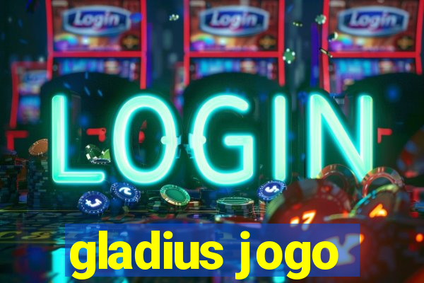 gladius jogo