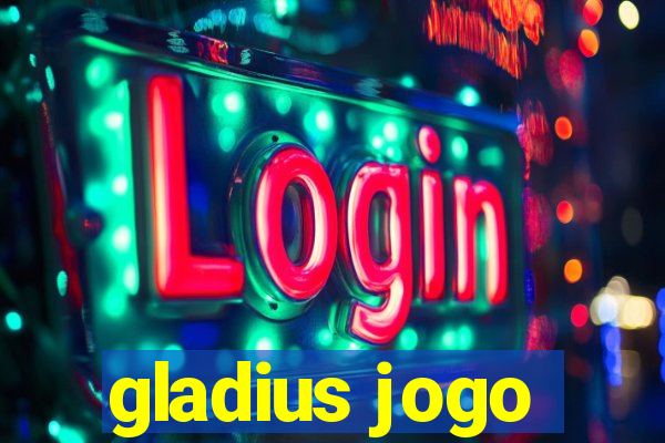 gladius jogo