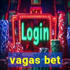 vagas bet