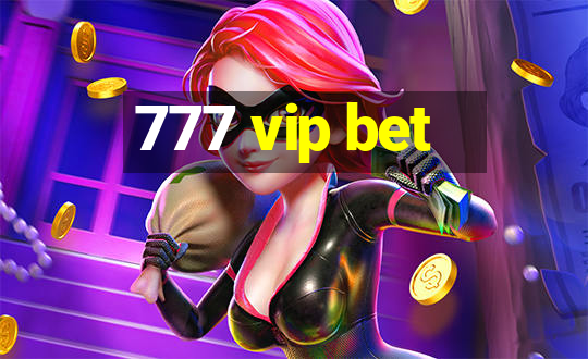 777 vip bet