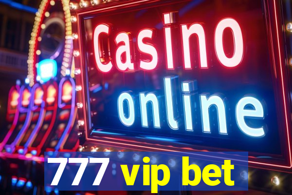 777 vip bet