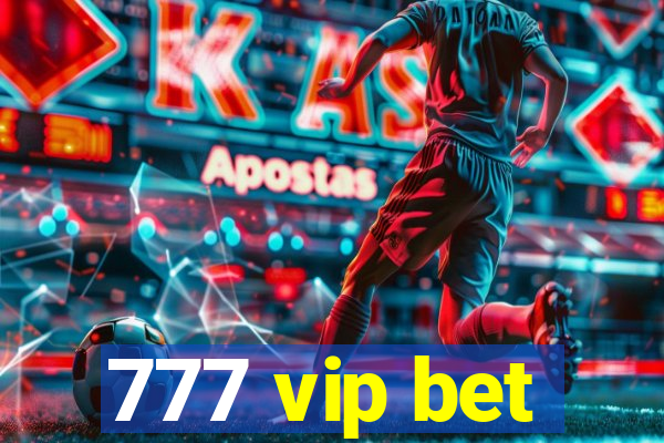 777 vip bet