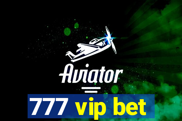 777 vip bet