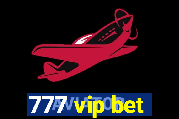 777 vip bet