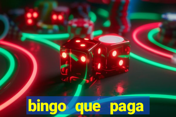 bingo que paga dinheiro de verdade