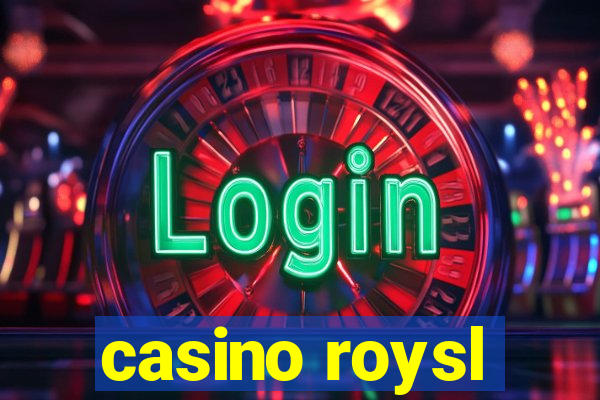 casino roysl