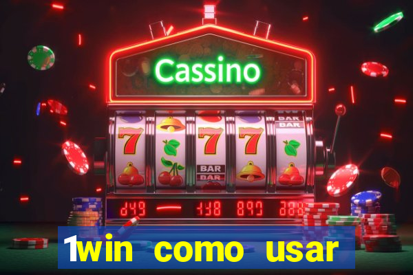 1win como usar bono de casino